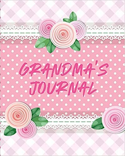 okumak Grandma&#39;s Journal: Keepsake Memories For My Grandchild | Gift Of Stories and Wisdom | Wit | Words of Advice