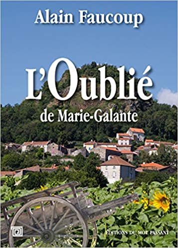 okumak L&#39;Oublié de Marie-Galante (Le Coquelicot)