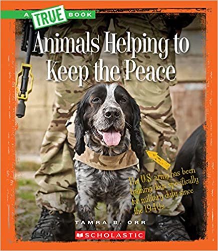 okumak Animals Helping to Keep the Peace (True Books)