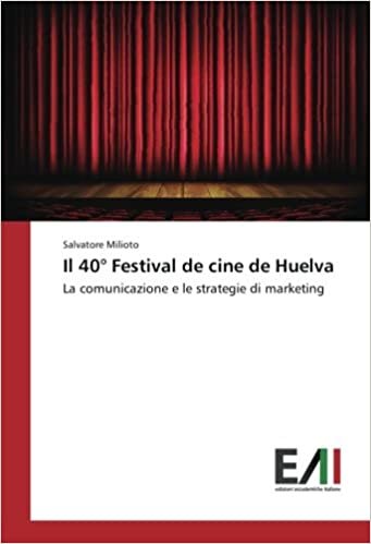 okumak Il 40° Festival de cine de Huelva: La comunicazione e le strategie di marketing