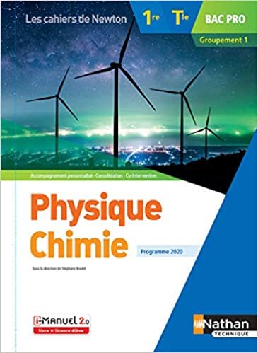 okumak Physique-chimie 1re/Term Bac Pro - Groupement 1 - (Les cahiers de Newton) - Livre + licence élève (PHYSIQUE-CHIMIE LP)