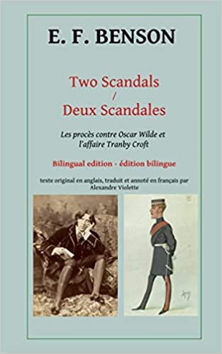 okumak Two Scandals / Deux scandales (édition bilingue): Les procès contre Oscar Wilde et l’affaire Tranby Croft