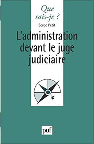 okumak L&#39;administration devant le juge judiciaire (Que sais-je?)