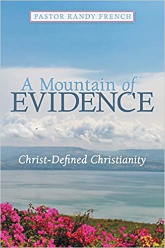 okumak A Mountain of Evidence: Christ-defined Christianity
