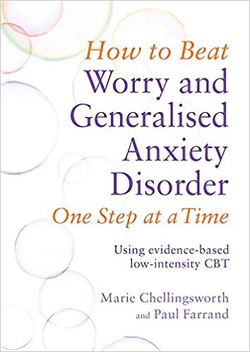 okumak How to Beat Worry and Generalised Anxiety Disorder One Step at a Time: Using evidence-based low-intensity CBT