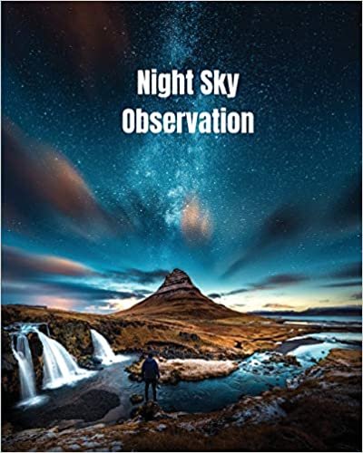 okumak Night Sky Observation: Astronomy Journal Gift, Stars, Space &amp; Galaxy Observations &amp; Notes, Telescope Notebook, Book