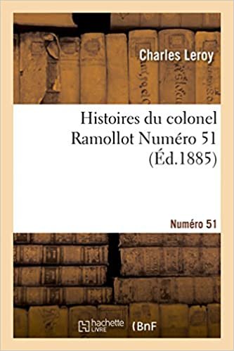 okumak Histoires du colonel Ramollot Numéro 51 (Litterature)