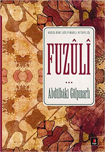 okumak Fuzuli: Abdülbaki Gölpınarlı Kitaplığı