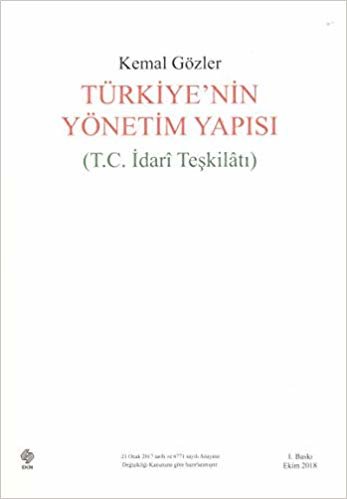okumak Türkiyenin Yönetim Yapısı: (T.C İdari Teşkilatı)