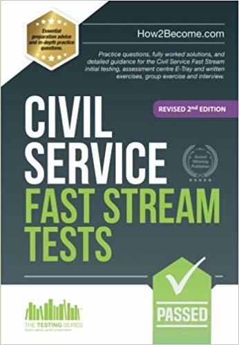 okumak Civil Service Fast Stream Tests : Practice questions, fully worked solutions, and detailed guidance for the Civil Service Fast Stream initial testing, assessment centre e-tray and written exercises, g