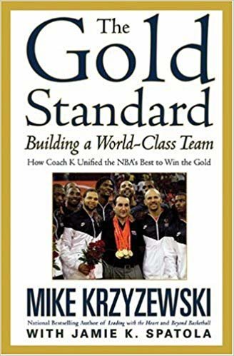 okumak The Gold Standard: Building a World-Class Team: How Coach K Unified the NBAs Best to Win the Gold