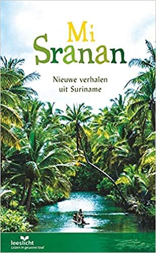 okumak Mi Sranan: Nieuwe verhalen uit Suriname (Leeslicht)