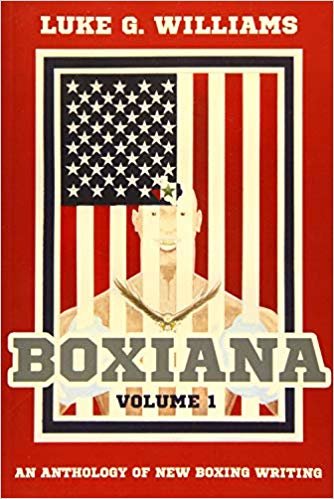 okumak Boxiana: Volume 1: An Anthology of New Boxing Writing