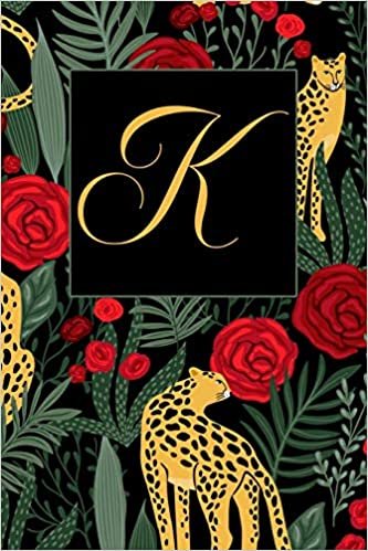okumak K: Letter K Journal, Exotic Leopards and Roses, Personalized Notebook Monogram Initial, 6 x 9
