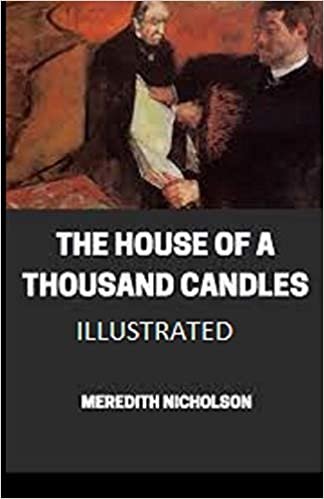 okumak The House of a Thousand Candles Illustrated