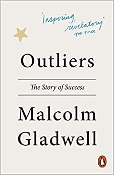 Outliers: The Story of Success by Malcolm Gladwell - Paperback