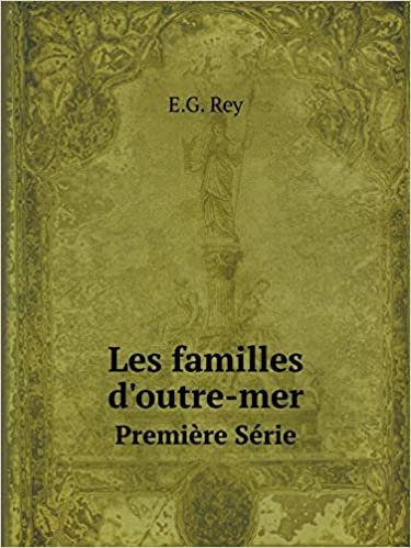 okumak Les familles d&#39;outre-mer Première Série