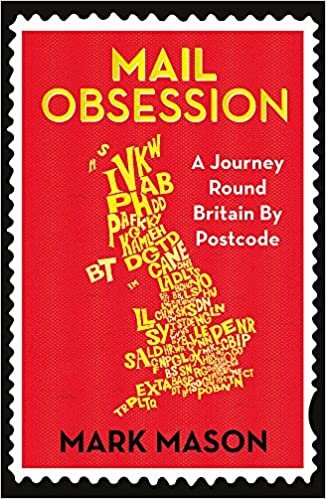 okumak Mail Obsession: A Journey Round Britain by Postcode