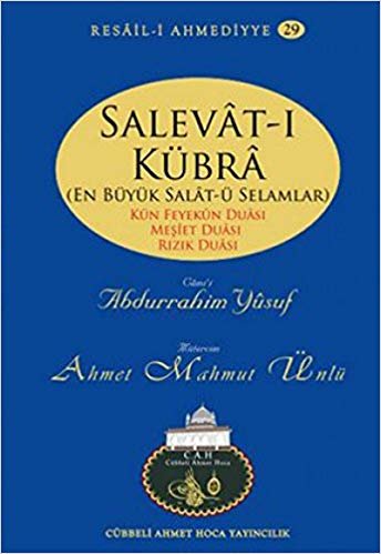 okumak Salevat-ı Kübra (En Büyük Salat-ü Selamlar): Kün Feyekun Duası - Meşiet Duası - Rızık Duası