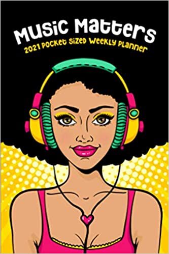 okumak Music Matters 2021 Pocket Sized Weekly Planner: African Woman Loves Hip Hop Rap R &amp; B Smooth Jazz | 1 Yr | Pocket Purse Sized | Jan 1 - Dec 31 | ... | Day Week Month Views | January to December