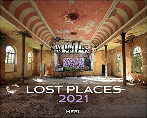okumak Lost Places 2021: Vergessene Orte für die Ewigkeit festgehalten