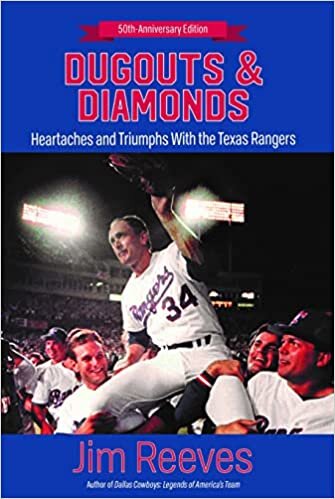 Dugouts and Diamonds: Heartaches and Triumphs With the Texas Rangers