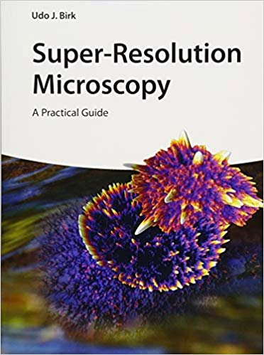okumak Super-Resolution Microscopy : A Practical Guide