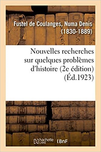 okumak Nouvelles recherches sur quelques problèmes d&#39;histoire (2e édition) (Sciences sociales)