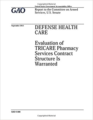 okumak Defense health care :evaluation of TRICARE pharmacy services contract structure is warranted : report to the Committee on Armed Services, U.S. Senate.