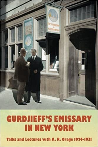 okumak Gurdjieff&#39;s Emissary in New York: Talks and Lectures with A. R. Orage 1924-1931: Volume 2