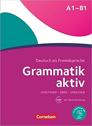 okumak Grammatik aktiv: A1-B1 - Verstehen, Üben, Sprechen: Übungsgrammatik. Mit PagePlayer-App inkl. Audios: Učebnice + CD (lex:tra)