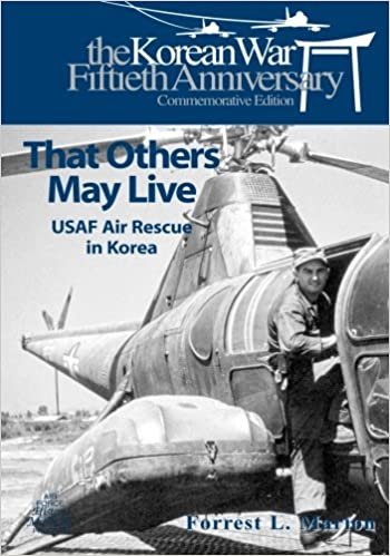 okumak That Others May Live: USAF Air Rescue in Korea (The U.S. Air Force in Korea)