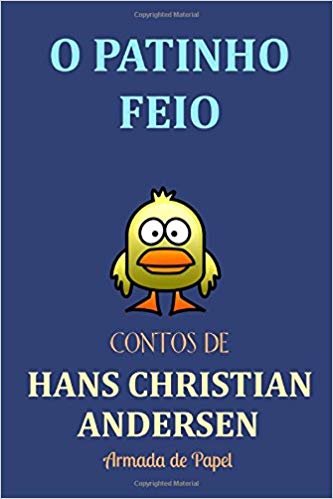 okumak O Patinho Feio: Volume 10 (Contos de Hans Christian Andersen)