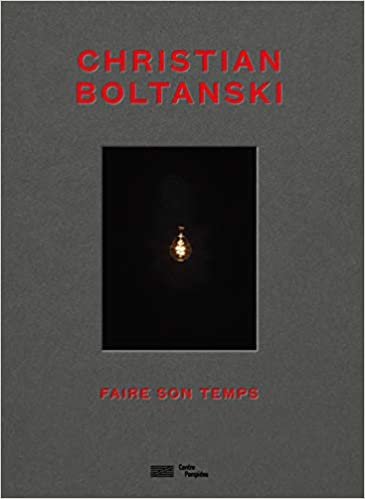 okumak Christian Boltanski : Faire son temps (CATALOGUES DU M.N.A.M)