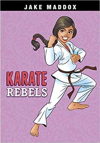okumak Karate Rebels (Jake Maddox Girl Sports Stories)