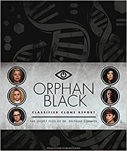okumak Orphan Black: Classified Clone Reports