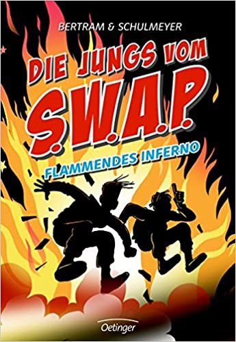 okumak Die Jungs vom S.W.A.P. Band 2.  Flammendes Inferno
