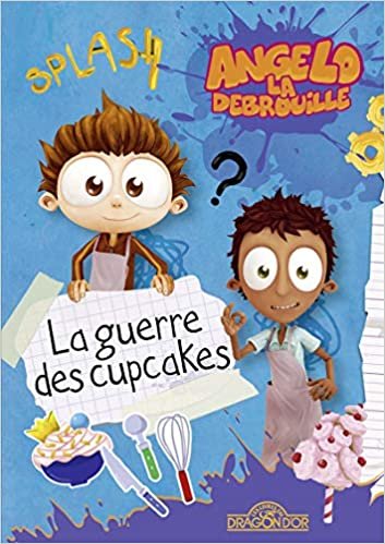 okumak Angelo la Débrouille - La Guerre des cupcakes (4)