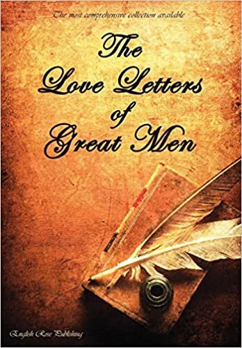 okumak The Love Letters of Great Men - The Most Comprehensive Collection Available