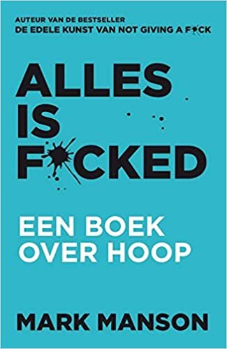 okumak Alles is f*cked: een boek over hoop