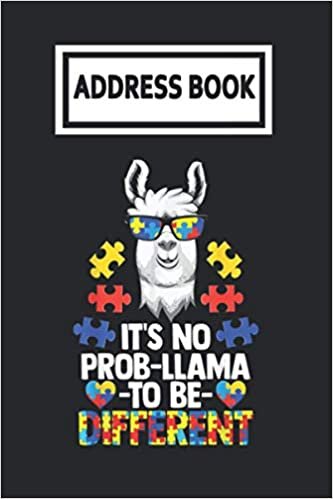 okumak Address Book: Its No Prob-Llama to Be Different Autism Awareness Telephone &amp; Contact Address Book with Alphabetical Tabs. Small Size 6x9 Organizer and Notes with A-Z Index for Women Men