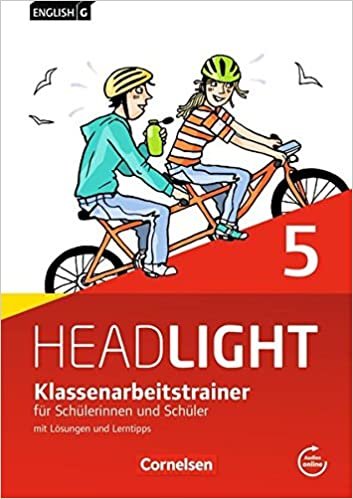 okumak English G Headlight - Allgemeine Ausgabe: Band 5: 9. Schuljahr - Klassenarbeitstrainer mit Lösungen und Audios online