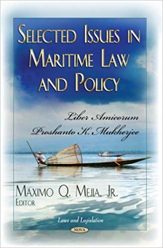okumak Selected Issues in Maritime Law &amp; Policy : Liber Amicorum Proshanto K Mukherjee