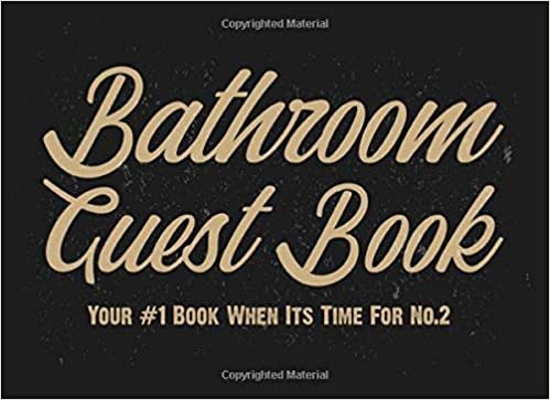 okumak Bathroom Guest Book Your #1 Book When Its Time For No.2: Funny Black and Gold Distressed Guestbook and Housewarming White Elephant Gag Gift
