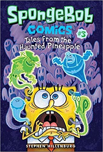 okumak SpongeBob Comics: Book 3: Tales from the Haunted Pineapple