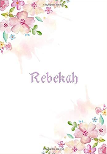 okumak Rebekah: 7x10 inches 110 Lined Pages 55 Sheet Floral Blossom Design for Woman, girl, school, college with Lettering Name,Rebekah