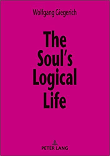 okumak The Soul&#39;s Logical Life: Towards a Rigorous Notion of Psychology