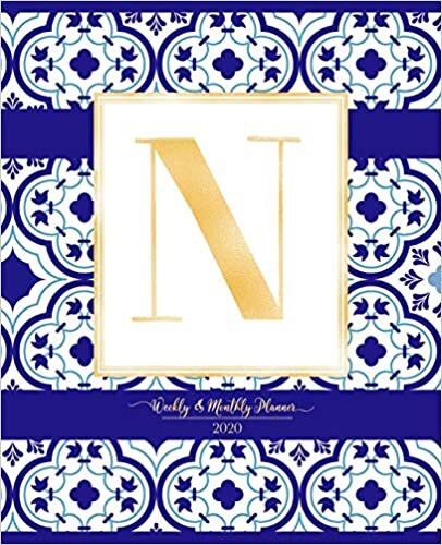 okumak Weekly &amp; Monthly Planner 2020 N: Morocco Blue Moroccan Tiles Pattern Gold Monogram Letter N (7.5 x 9.25 in) Horizontal at a glance Personalized Planner for Women Moms Girls and School