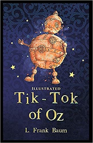 okumak Tik-Tok of Oz Illustrated