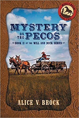 okumak Mystery on the Pecos: Volume 2 (The Will &amp; Buck Series)